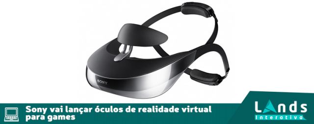 Sony vai lançar óculos de realidade virtual para games